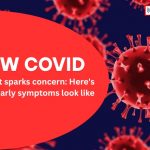 New COVID Variant Detected Early Symptoms You Shouldn't...