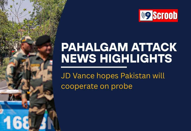 Pahalgam Attack: JD Vance Urges Pakistan’s Cooperation in...