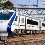 Vande Bharat Express Update New Routes and Timetables...