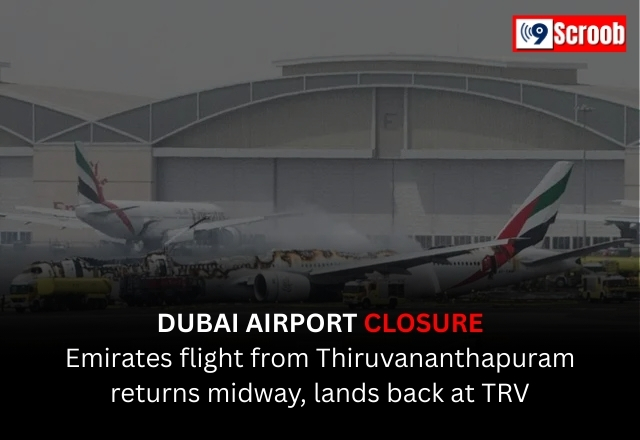 Dubai Airport Closure Emirates Flight from Thiruvananthapuram