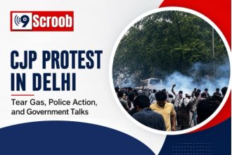 CJP Protest in Delhi Tear Gas, Police Action, and Government