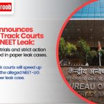 PM's Big Move Amid NEET Row Fast-Track Courts Announced for Swift Action Against Paper Leak Accused