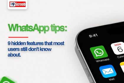 9 Best WhatsApp Tips and Hidden Features You Need to Try - 9scroob