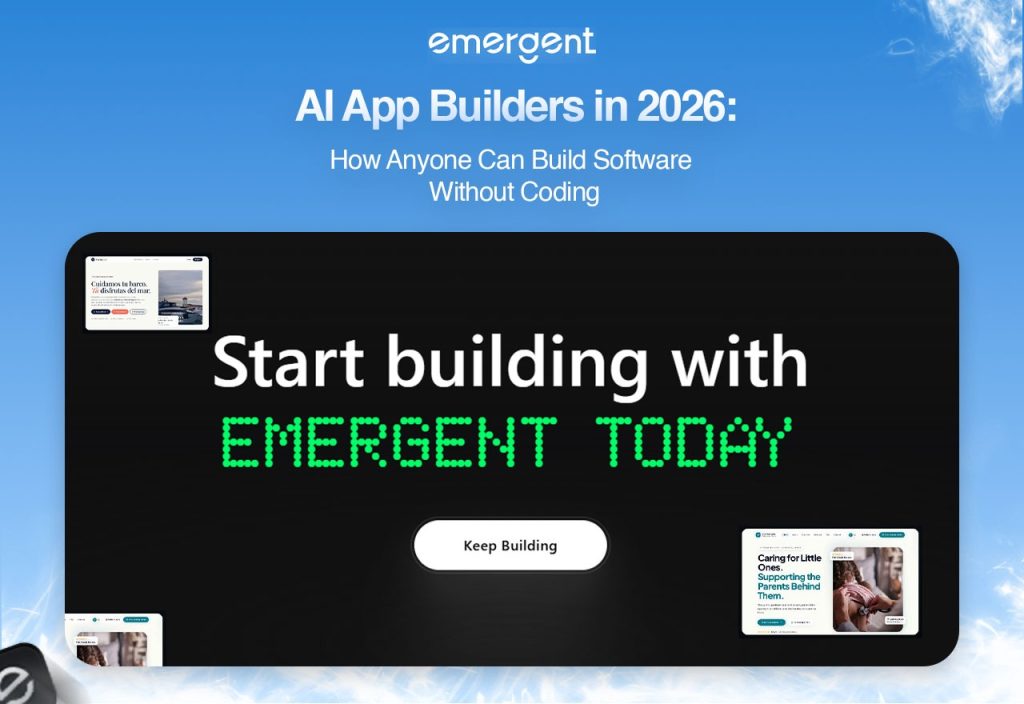 AI App Builders in 2026 How Anyone Can Build Software Without Coding