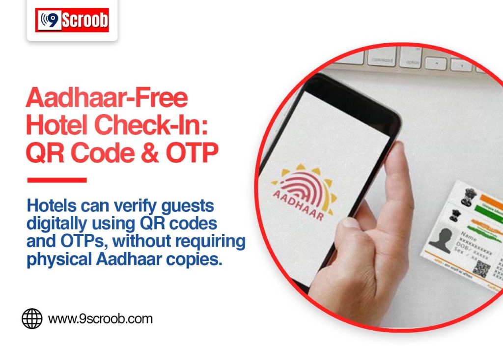Aadhaar Card Not Needed at Hotels Check QR Code, OTP-Based