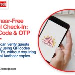 Aadhaar Card Not Needed at Hotels Check QR Code, OTP-Based