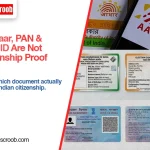 Aadhaar Card, Voter ID, PAN Card and Bank Account Are Not Proof