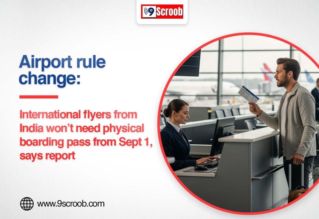 Airport Rule Change 2026 International Flyers Can Use E-Boarding Passes