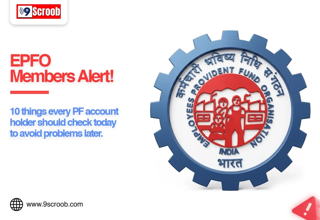 EPFO Alert 10 Important Things Every PF Account Holder Should Check