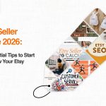 Etsy Seller Guide 2026 10 Real Tips for Starting Your Shop - 9scroob