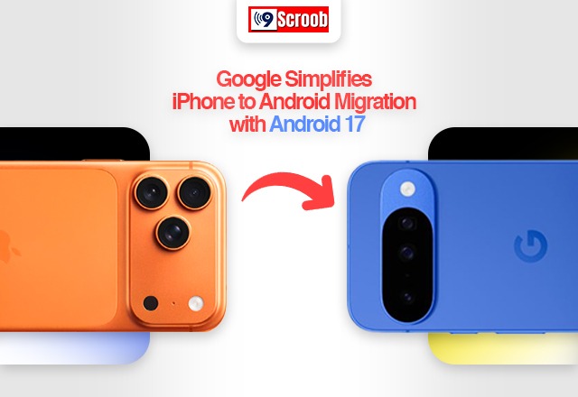 Google Makes Switching from iPhone to Android Easier with Android 17 Here's