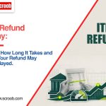 ITR Refund Status How Long Does It Take and Why Can It Be late