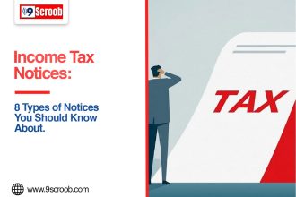 Income Tax Notice Know the 8 Types of Notices Issued by the Income Tax
