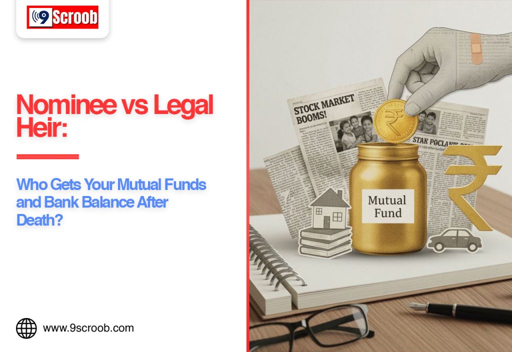 Nominee vs Legal Heir: Who Can Claim Your Mutual Funds