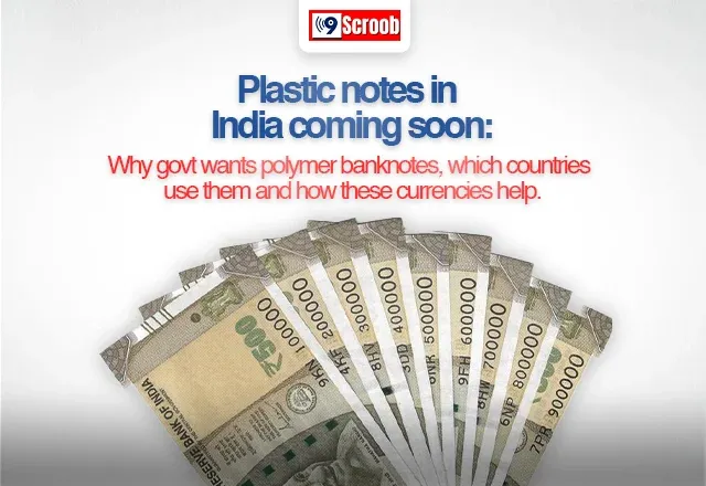 Plastic notes in India coming soon Why the government wants