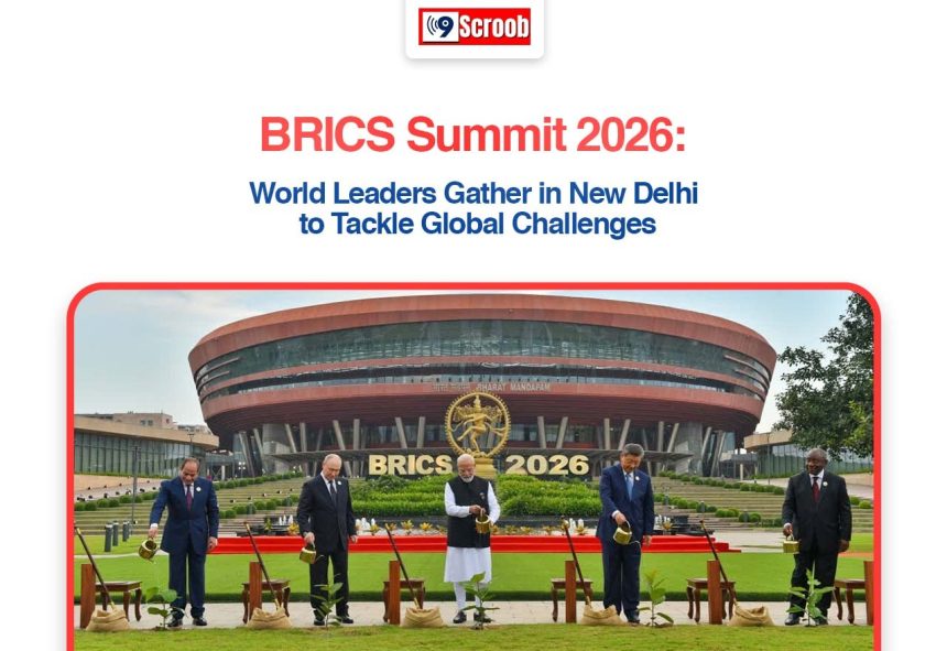 BRICS Summit 2026 World Leaders Gather in New Delhi to Tackle Global
