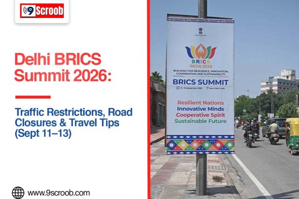 Delhi BRICS Summit 2026 Traffic Restrictions, Road Closures & Travel