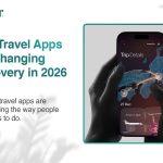 How Travel Apps Are Changing the Way We Discover Things to Do in 2026