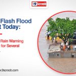 IMD Flash Flood Alert Today Heavy Rain Warning Issued for Several States