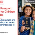 New Passport Rules for Children in India: What Parents Should Know
